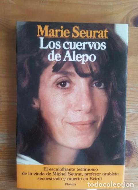B&uuml;cher: Los cuervos de Alepo Marie Seurat Publicado por Editorial Planeta (1988) 188pp -