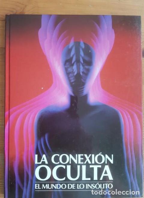 Libros: LA CONEXI&Oacute;N OCULTA SMYTH/INNES/HAWKINSFUTURO/CIRCULO, EL MUNDO DE LO INSOLITO (1987) 94pp -