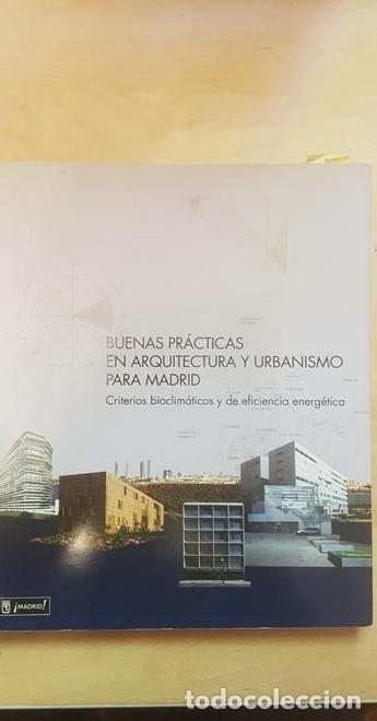 Libri di seconda mano: Buenas practicas para Madrid : criterios bioclimaticos y de eficiencia energetica. 2009 -