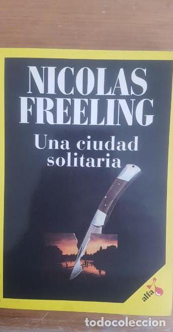 Libros: UNA CIUDAD SOLITARIA - Nicolas Freeling