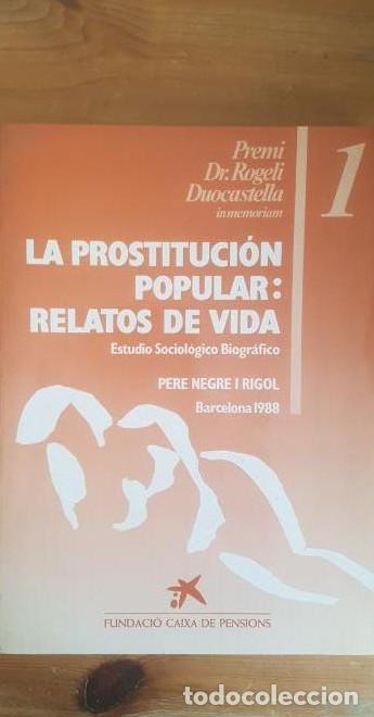 B&uuml;cher: LA PROSTITUCI&Oacute;N POPULAR: RELATOS DE VIDA NEGRE I RIGOL, PERE FUNDACI&Oacute;N LA CAIXA (1989) 128pp -