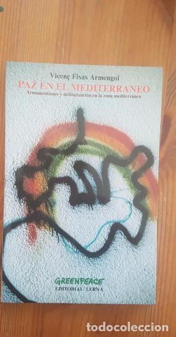Libros: PAZ EN EL MEDITERR&Aacute;NEO. FISAS ARMENGOL Vicen&ccedil;. Editorial Lerna (1987) 190pp -
