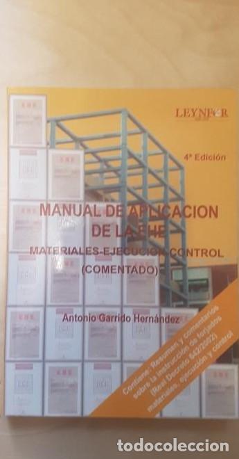 Libros: Manual de aplicaci&oacute;n de la EHE (materiales ejecuci&oacute;n&hellip; - Antonio Garrido Hern&aacute;ndez