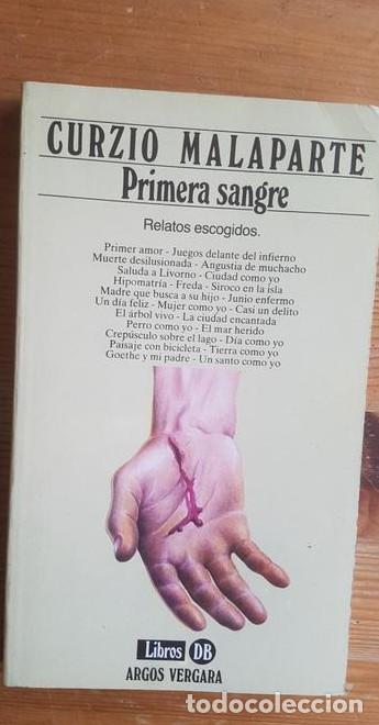 B&uuml;cher: Primera sangre Curzio Malaparte Publicado por Argos Vergara, (1983) 190pp -