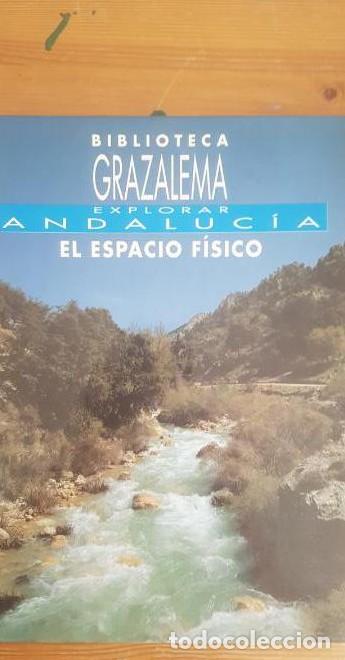 Libros: EL ESPACIO F&Iacute;SICO, EXPLORAR ANDALUC&Iacute;A VEL&Aacute;ZQUEZ CLAVIJO, FRNCISCO GRAZALEMA,1992 106pp -