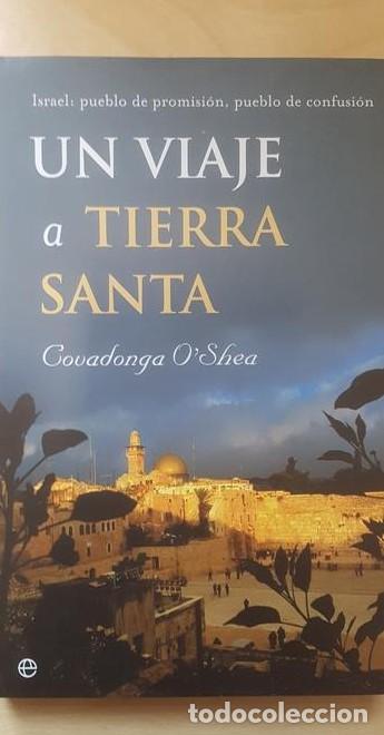 Libros: Viaje a tierra santa, un - Covadonga O'shea