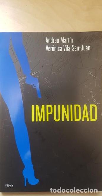 B&uuml;cher: IMPUNIDAD. ANDREU MART&Iacute;N, VER&Oacute;NICA VILA SAN-JUAN. PLANETA 1&ordf; EDICI&Oacute;N 2005 -