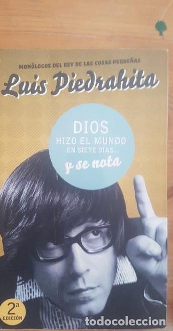 B&uuml;cher: DIOS HIZO EL MUNDO EN SIETE DIAS. Y SE NOTA Luis Piedrahita SANTILANA 2007 210pp -