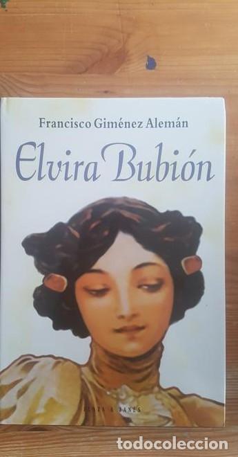 Libros: Elvira bubion - Francisco Gimenez Aleman