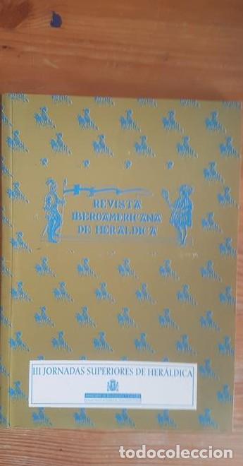 B&uuml;cher: Revista iberoamericana de her&aacute;ldica. III jornadas superiores her&aacute;ldica. M.Cultura. 1993 180pp -