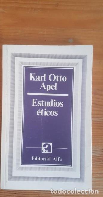 B&uuml;cher: Estudios &eacute;ticos. Karl Otto Apel. ed. alfa 1986 219pp -