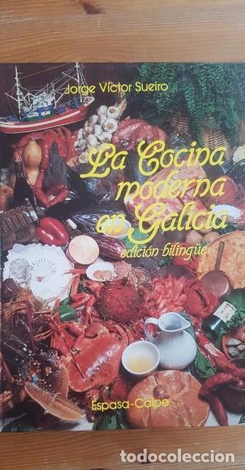 Libros: Cocina moderna en Galicia, la. (edic. bilingue) - Jorge Victor Sueiro Rodriguez