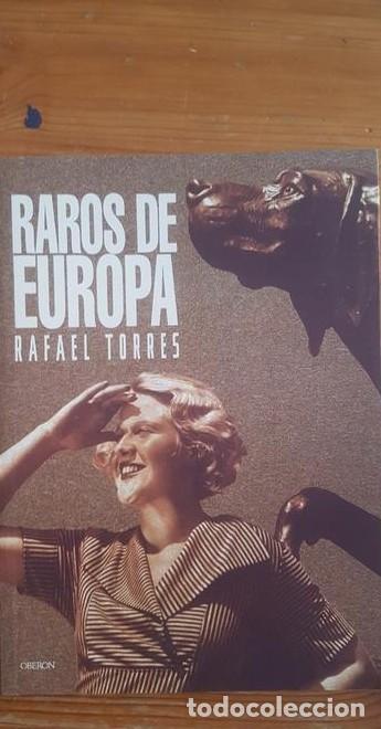 B&uuml;cher: Raros de Europa (Memoria) - Rafael Torres