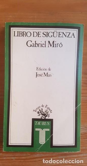 Libros: Libro de Sig&uuml;enza. Gabriel Mir&oacute;. Temas de Espa&ntilde;a.Taurus. 1984 276pp -