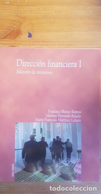 B&uuml;cher: Direccion financiera I. seleccion de inversiones (Economia Y Empresa) - Francisco Blanco Ramos