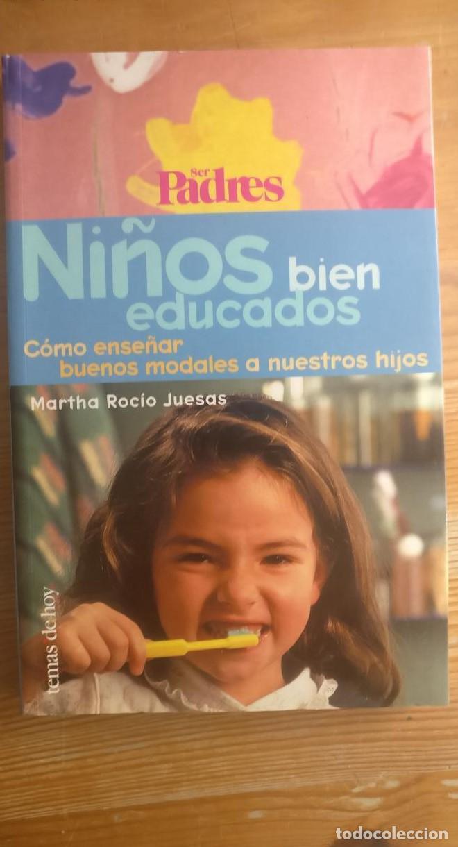 Libros: Ni&ntilde;os bien educados - Martha Juesas