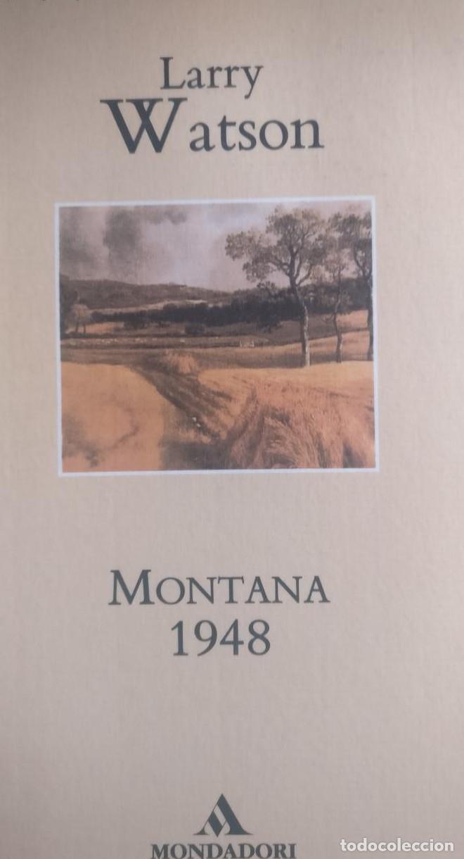 B&uuml;cher: MONTANA 1948. WATSON Larry. Publicado por Mondadori., Barcelona, (1995) -