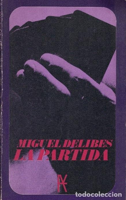 Libros: LA PARTIDA. - Delibes. Miguel, - Foto 1