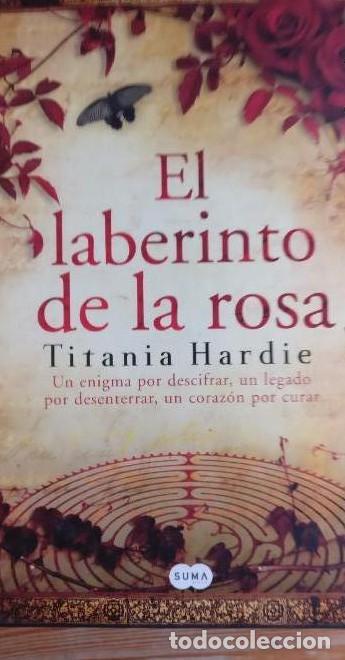 Libros: EL LABERINTO DE LA ROSA.TITANIA HARDIE. ED. SUMA 2008 DEDICATORIA AUTORA. 429pp VER FOTO -
