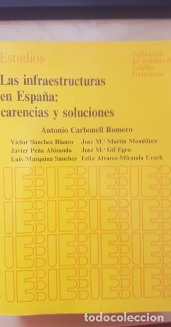Libri di seconda mano: Las infraestructuras en Espa&ntilde;a: carencias y soluciones (Estudios) - Antonio [et al.] Carbonell Romer