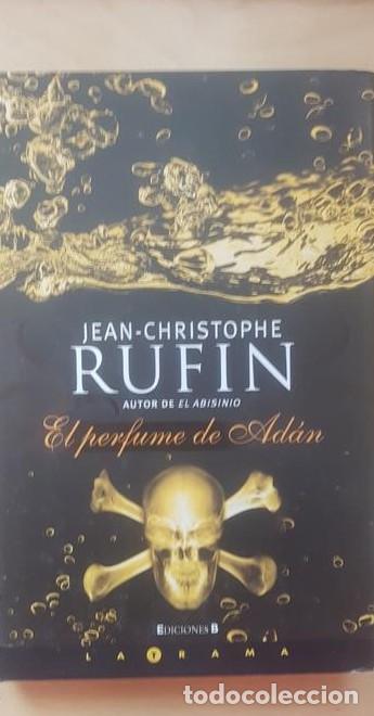 Libros: EL PERFUME DE ADAN (LA TRAMA) - Jean-christophe Rufin