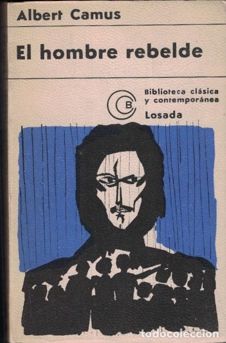 Libros: EL HOMBRE REBELDE. - Camus. Albert, - Foto 1