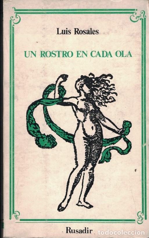 Libros: UN ROSTRO EN CADA OLA. - Rosales. Luis, - Foto 1