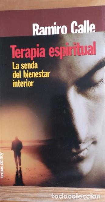 Libri di seconda mano: TERAPIA ESPIRITUAL RAMIRO CALLE Publicado por Temas de Hoy (2000) 219pp -