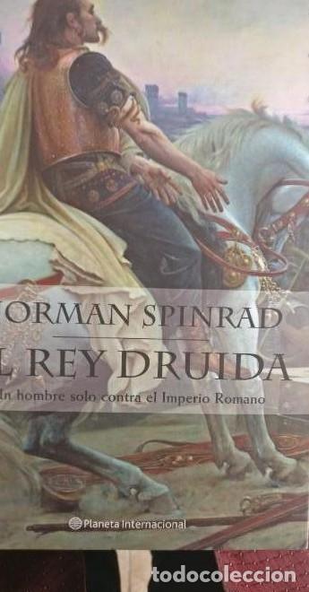 Libros: EL REY DRUIDA - NORMAN SPINRAD PLANETRA 2004 515pp -