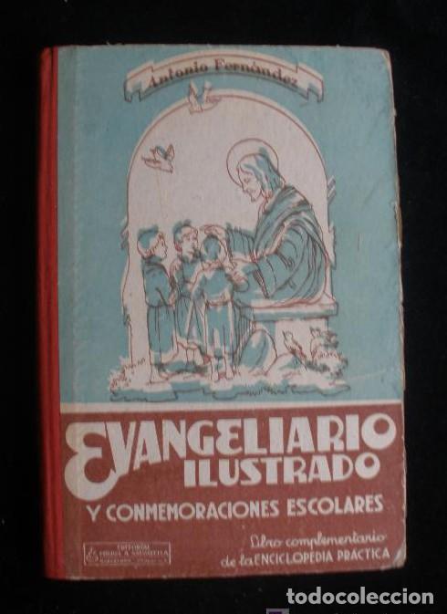 Libros: EVANGELIARIO ILUSTRADO. ANTONIO FERNANDEZ. editorial salvatella. 1953 154 pag -