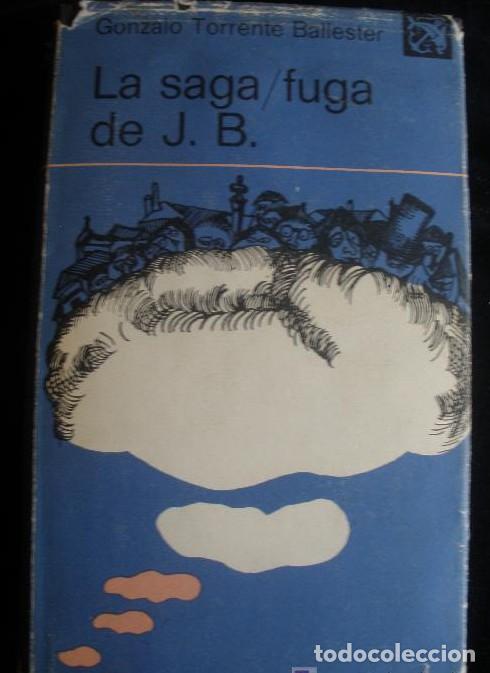 Libros: LA SAGA/FUGA DE J.B. GONZALO TORRENTE BALLESTER. ED.DESTINO. 1976 584 PAG -