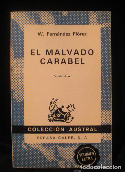 Libros: ELMALVADO CARABEL. W.FERNANDEZ FLOREZ. ESPASA CALPE. 217 PAG -