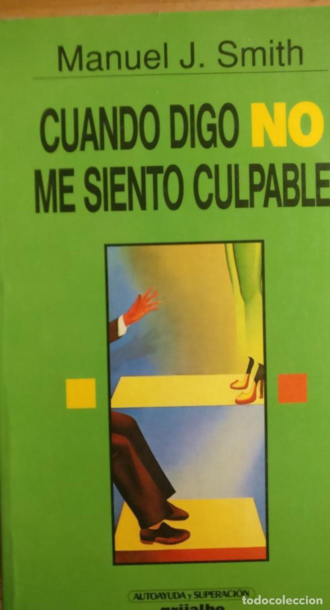 B&uuml;cher: Cuando digo no, me siento culpable Manuel J Smith Grijalbo (1994) 430pp -