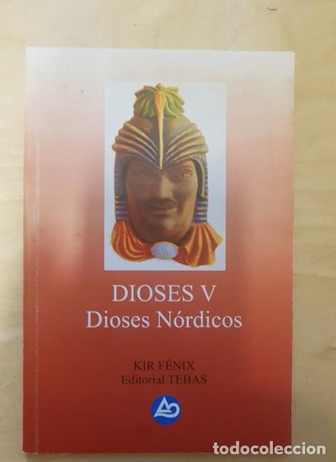 Libri di seconda mano: DIOSES V. DIOSES NORDICOS. KIR FENIX- ED TEBAS 2008 -