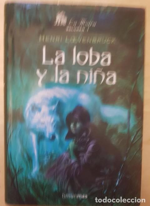 Livros em segunda m&atilde;o: La loba y la ni&ntilde;a (No Fantas&iacute;a &eacute;pica) - Henri Loevenbruck