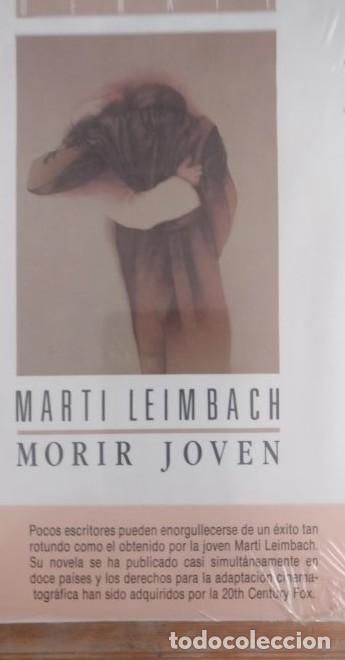 Libri di seconda mano: Morir joven MARTI LEIMBACH Publicado por Debate (1990) 245pp PRECINTAD0 -