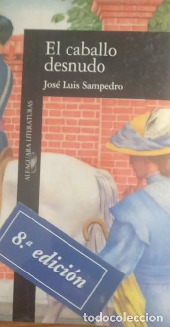 Libros: El caballo desnudo - Jose Luis Sampedro - Foto 1