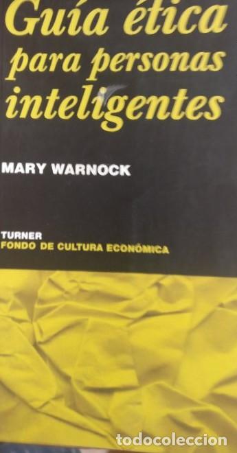 B&uuml;cher: Guia etica personas inteligentes Warnock, Mary Publicado por TURNER (2003) 190pp -