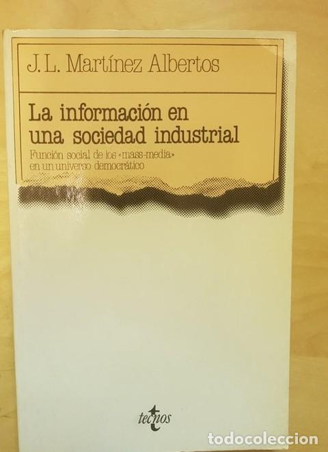 B&uuml;cher: Informacion sociedad ind - Martinez Albertos