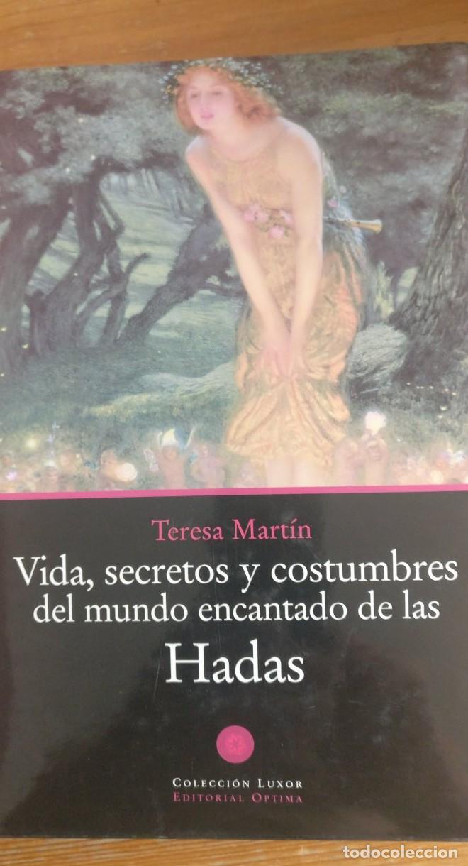 B&uuml;cher: Vidas, secretos y costumbres del mundo encantado de las hadas - Teresa Martin