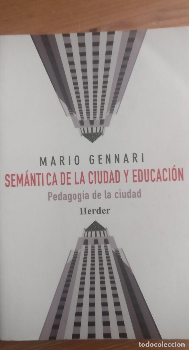 Libri di seconda mano: Semantica de la ciudad y educacion - Mario Gennari