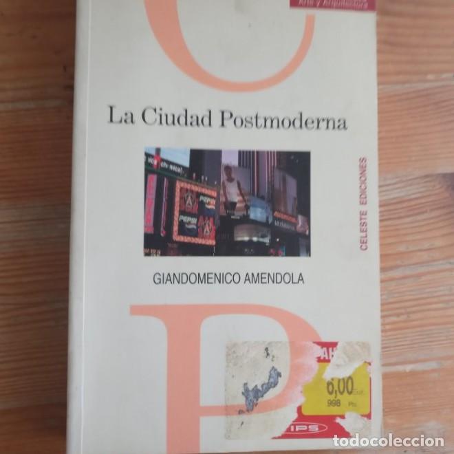 Livros em segunda m&atilde;o: La ciudad postmoderna: magia y miedo de la metr&oacute;polis contempor&aacute;nea Amendola CELESTE 2000 378pp -