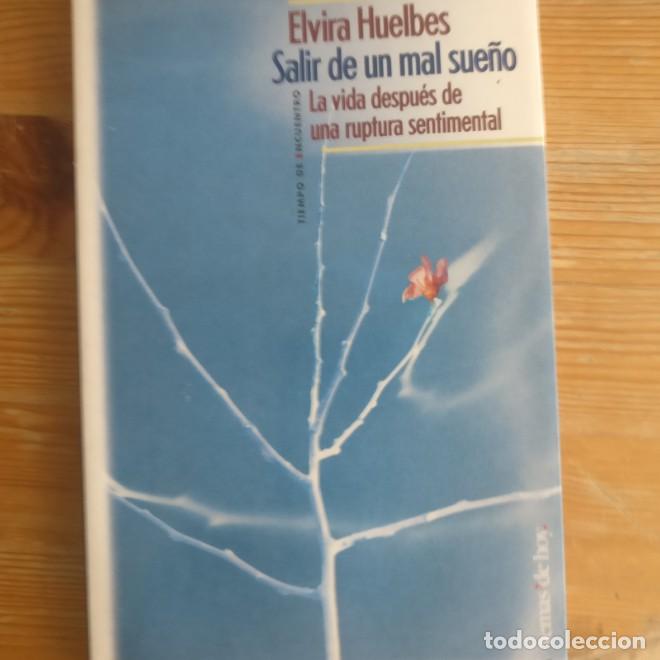 Libros: Salir de un mal sue&ntilde;o: la vida despues de una ruptura sentimental - Elvira Huelbes