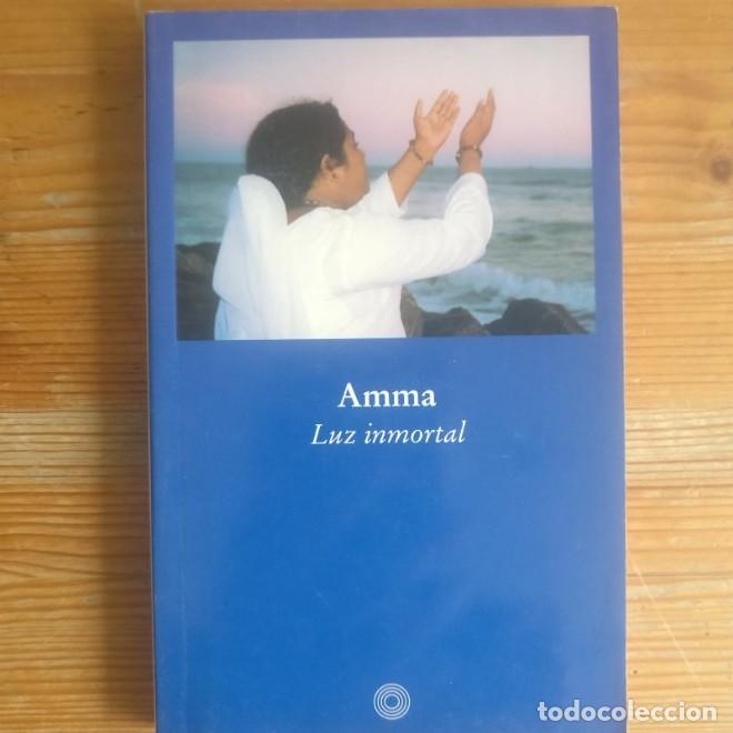 B&uuml;cher: LUZ INMORTAL. Amma Publicado por Ediciones Luci&eacute;rnaga (2002) 106pp -