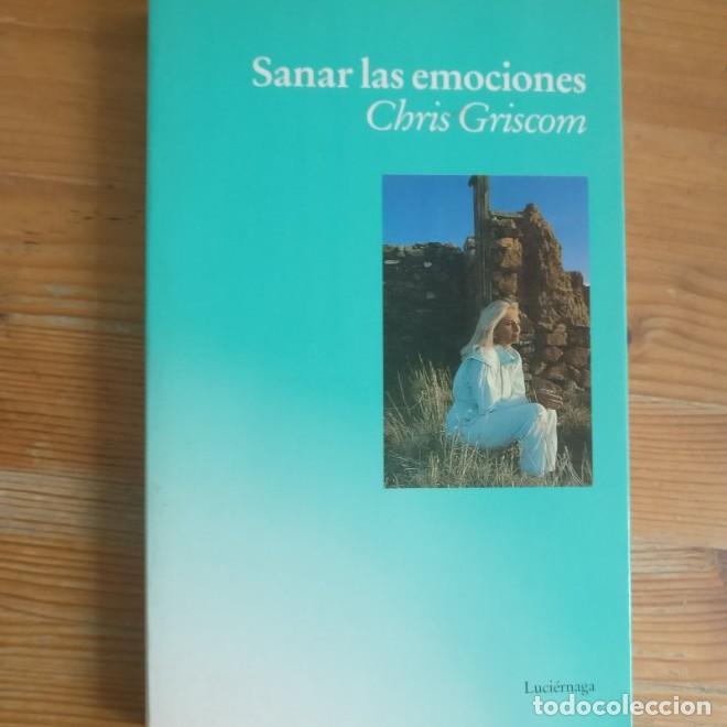 Libros: Sanar las emociones (PREVENIR Y SANAR) - Chris Griscom