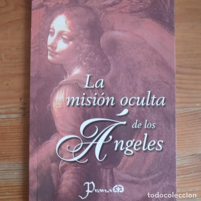 B&uuml;cher: MISI&Oacute;N OCULTA DE LOS &Aacute;NGELES, LA L&oacute;pez Castro, Mar&iacute;a Luisa Publicado por Prana 2005 126pp -