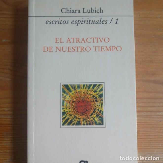 B&uuml;cher: El atractivo de nuestro tiempo 1 Lubich, Chiara Publicado por Editorial Ciudad Nueva 1995 318pp -