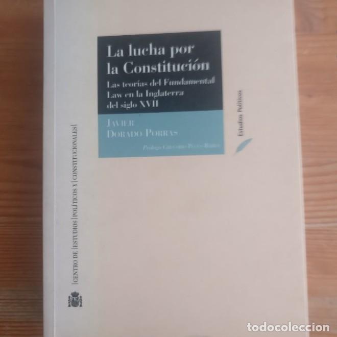 Libros: La lucha por la constitucion: las teorias fundamentales law en el Inglaterra del siglo XVII - Javier