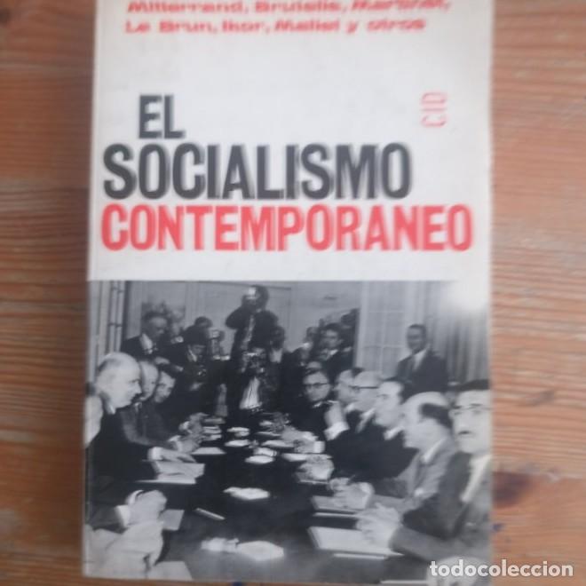 B&uuml;cher: EL SOCIALISMO CONTEMPORANEO. MITERRAND BRTUTELLE Ediciones CID.,1967 438pp -