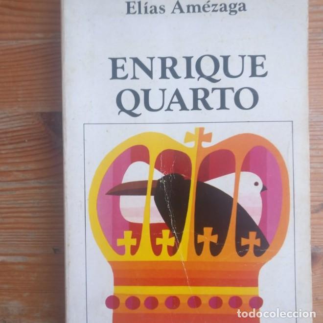 Libros: Enrique Quarto (Ediciones del Centro) - Elias. AMEZAGA